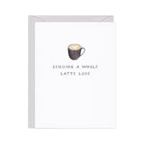 Greeting Card | A Whole Latte Love