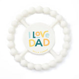 Teether | I Love Dad
