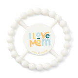 Teether | I Love Mom